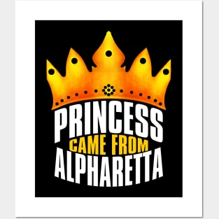 Princess Came From Alpharetta, Alpharetta Georgia Posters and Art